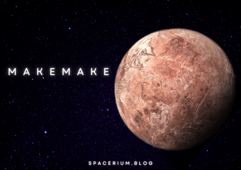 Makemake: The brightest member of Kuiper&nbsp;Belt